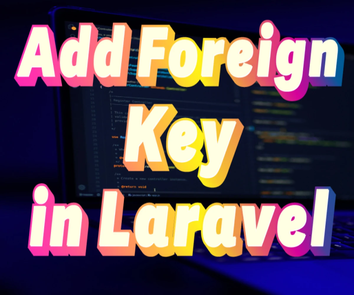 
                                      How to add a foreign key to an existing table in Laravel?

                                          