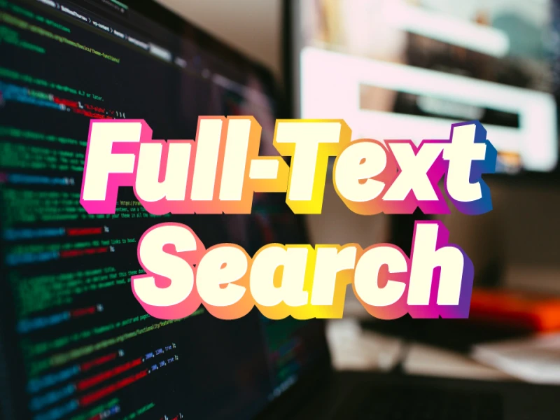 The Hidden Secret to Effective Text Search in MySQL