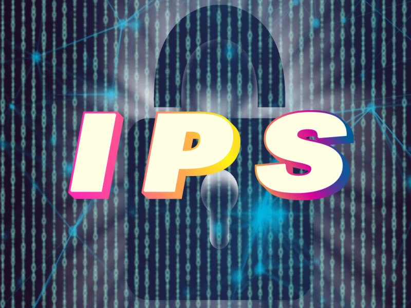 What is IPS?