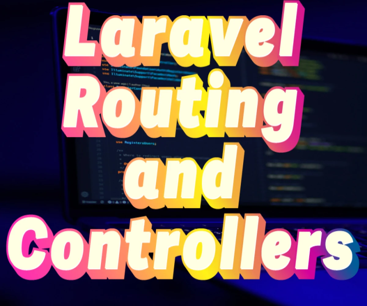 
                                      Laravel: Navigate Your App Like a Pro with Routing and Controllers

                                          