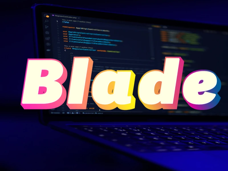 وداعًا للكود الفوضوي: سيطرة على عروض لارافيل باستخدام Blade